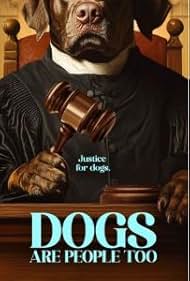 Dogs Are People Too (2025)