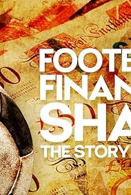 Footballs Financial Shame: The Story of the V11 (2025)