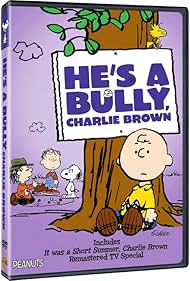 Hes a Bully, Charlie Brown (2006)