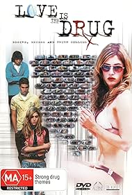 Love Is the Drug (2006)