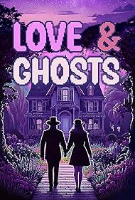 Love And Ghosts (2025)