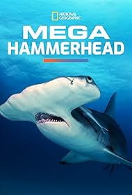 Mega Hammerhead (2016)