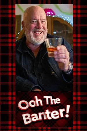 Ooh the Banter (2022)