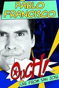Pablo Francisco Ouch Live from San Jose (2006)