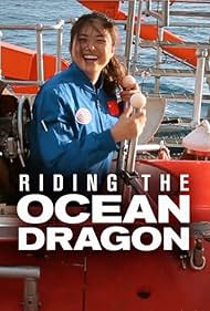 Riding the Ocean Dragon (2018)