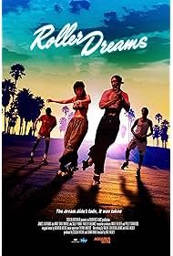 Roller Dreams (2017)