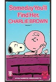 Someday Youll Find Her, Charlie Brown (1981)