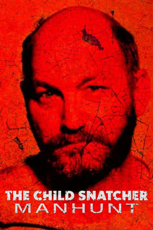 The Child Snatcher Manhunt (2023)