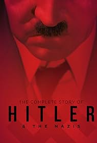 The Complete Story of Hitler and the Nazis (2004–2017)