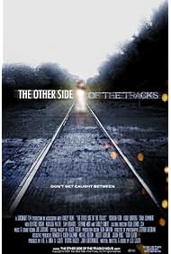 The Other Side of the Tracks (2008)