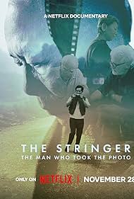 The Stringer The Man Who Took the Photo (2025)