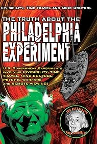 The Truth About The Philadelphia Experiment Invisibility, Time Travel and Mind Control The Shocking Truth (2010)