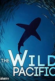 The Wild Pacific (2016)