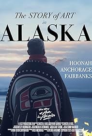 The Story of Art in Alaska (2025)