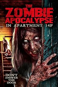 The Zombie Apocalypse in Apartment 14F (2019)