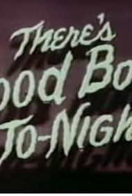Theres Good Boos to Night (1948)