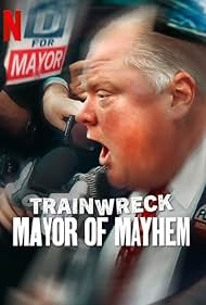 Trainwreck Mayor of Mayhem (2025)