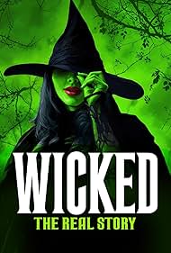 Wicked The Real Story (2024)
