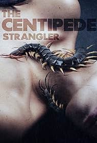 The Centipede Strangler (2025)